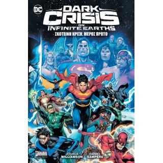 Εκδόσεις Anubis: DC Dark Crisis on Infinite Earths, Σκοτεινή Κρίση, Μέρος 1ο