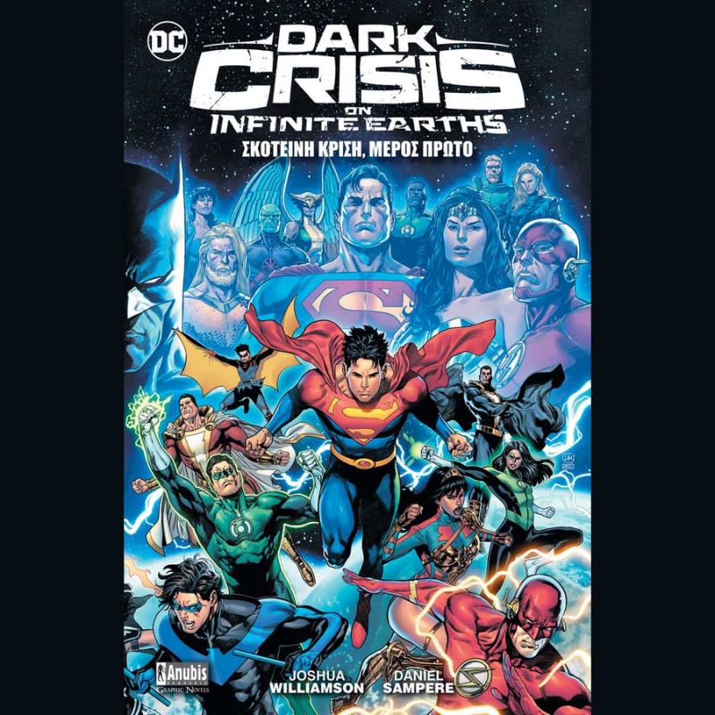 Εκδόσεις Anubis: DC Dark Crisis on Infinite Earths, Σκοτεινή Κρίση, Μέρος 1ο