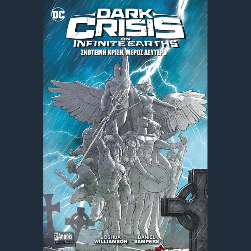 Εκδόσεις Anubis: DC Dark Crisis on Infinite Earths, Σκοτεινή Κρίση, Μέρος 2ο
