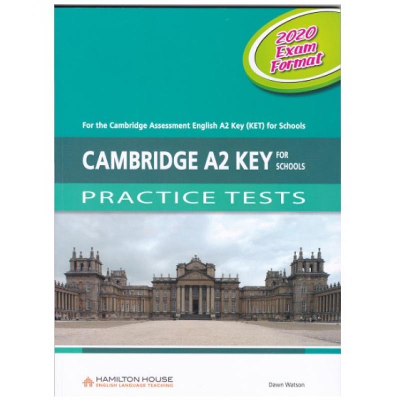 Cambridge A2 Key for Schools Practice Tests SB 2020 Exam Format