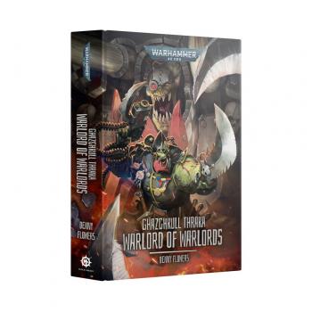 Warhammer 40.000 - Ghazghkull Thraka: Warlord of Warlords (HB) - Denny Flowers