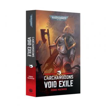 Carcharodons: Void Exile (PB) - Robbie Macniven