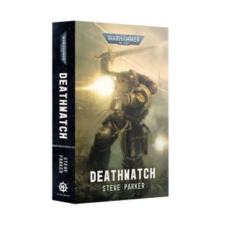 Warhammer 40.000 - Deathwatch (PB) - Steve Parker
