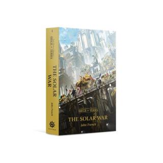 Warhammer 40.000 - Horus Heresy: Siege of Terra - The Solar War (PB) - John French