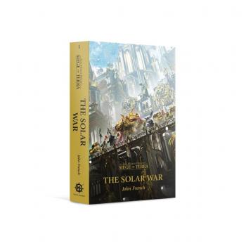 Warhammer 40.000 - Horus Heresy: Siege of Terra - The Solar War (PB) - John French