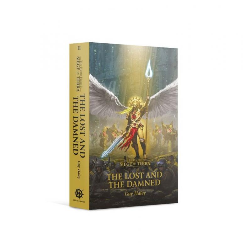 Warhammer 40.000 - Horus Heresy: Siege of Terra - The Lost and the Damned - Guy Haley