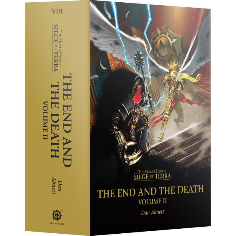 Siege of Terra - The End and the Death: Vol 2 - The Horus Heresy