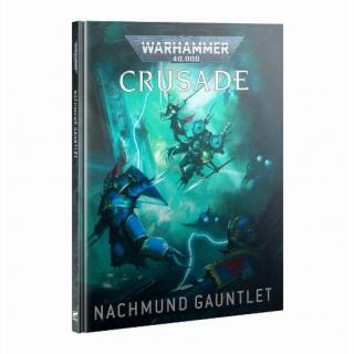 Nachmund Gauntlet - Crusade Campaign (ENG) - Warhammer 40K